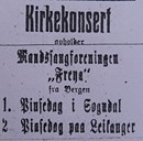 Mannssangforeningen «Freya» på pinsetur til Sogn og Fjordane, Sogndal og Leikanger år 1916. Annonse i Sogns Tidende, Sogndal. DS «Kommandøren» var innleigd til turen.