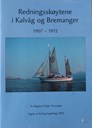 Framsida på heftet «Redningsskøytene i Bremanger 1907 – 1972» av Magnus Helge Torvanger. Utgitt av Kalvåg bygdelag 2003. Biletet viser RS «Stavanger» på besøk i Kalvåg 2002.