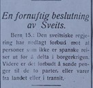 Martin Schei. Telegram-notis i Høyanger Avis, 15.08.1936, om at Sveits har nedlagt forbod mot å verva seg til å delta i Den spanske borgarkrigen. Norge nedla forbod 17. mars 1937.