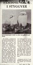 Notis i Bergens Tidende, 24. juli 1974, basert på radiokontakt med islands-farerne torsdag 23. juli, den femte dagen. Hver båt hadde et mannskap på åtte, seks nordmenn og to islendinger. Båtene var bygget i Kolvereid, Nord-Trøndelag, av Magnar Gilde (stod for arbeidet) og Asbjørn Selnes.