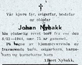 Dødsannonse for Johan Nybakk. Annonsa stod i Fjordenes Tidende, 13. november 1944. Johan Nybakk miste livet då allierte fly gjekk til åtak på DS Framnæs ved Kjelkenes i 8. november 1944.