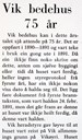 Frå omtale i Sognevarden 1966 i høve at Vik bedehus var 75 år.