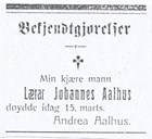 <p>Johannes Aalhus, f&oslash;dd 1878, d&oslash;ydde 15. mars 1910. D&oslash;dsannonse i Nordre Bergenhus Folkeblad, 21.03.1910.</p>