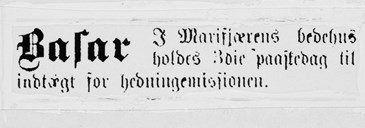 Annonse i <i>Sogns Tidende</i> for basar "I Marifjærens bedehus .. 3die paaskedag til indtægt for hedningemissionen." Basaren var årviss frå 1902 til 2000. 



