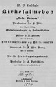 Tittelbladet i første-utgåva av Huseby-salmeboka. Det samla sidetalet er 573, nær halvparten omfattar Nokre Salmar og dei "profane" tillegga om salmediktarar, kyrkjemusikarar og kyrkjebygningar.


