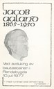 Framsida på hefte til avdukinga 10. juli 1977. Det inneheld mellom anna omtale av Jakob Aaland skrive av Jon Fridtun og høvesong skriven av Bjørg Rand.
