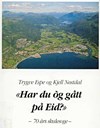 I 1992 kom det ut bok om Eids gymnas/Eid vidaregåande skule. Ho er skriven av Trygve Espe og Kjell Nøstdal, begge lærarar ved skulen.
